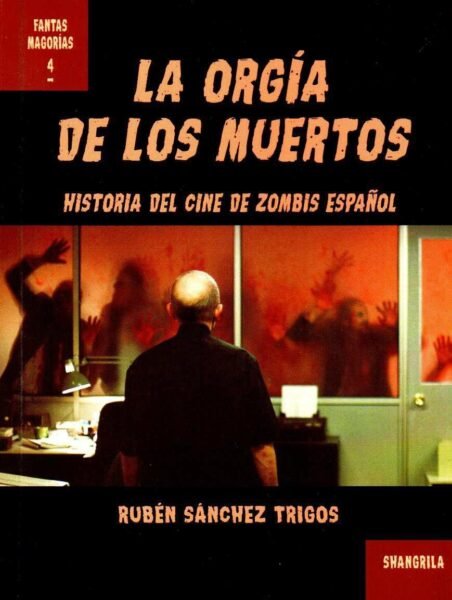 La Orgia De Los Muertos Historia Del Cine De Zombis Español La Mansion Del Terror 8162